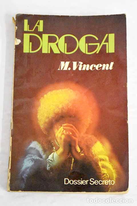 Libros: La droga: dossier secreto.- Vincent, Maurice - Foto 1