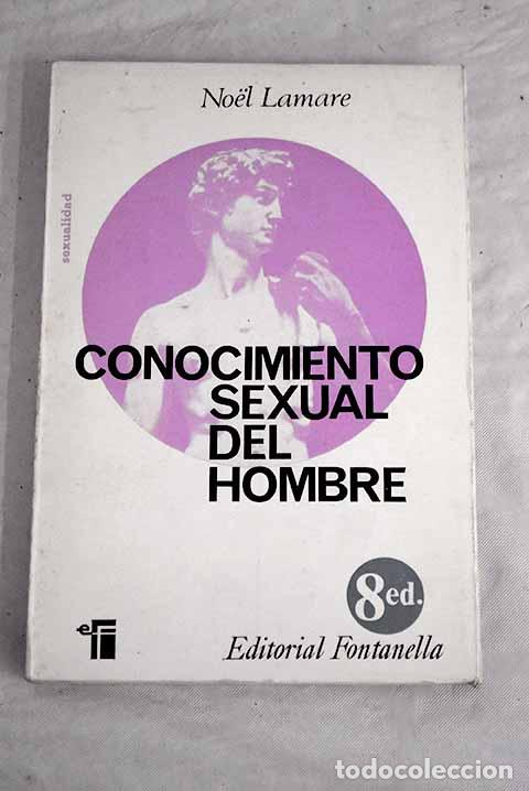 Libros: Conocimiento sexual del hombre.- Lamare, Noel - Foto 1