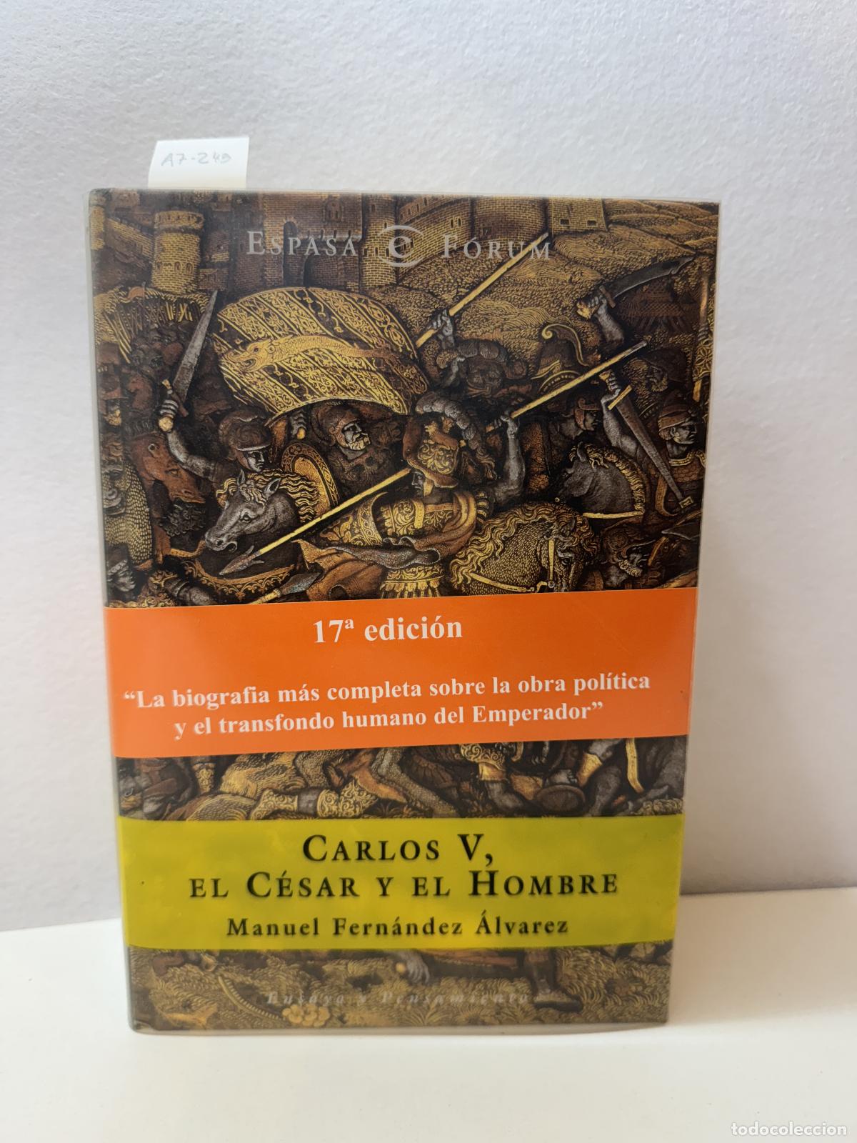 Libros: FERN&Aacute;NDEZ &Aacute;LVAREZ, Manuel: - Carlos V, el C&eacute;sar y el Hombre. - Foto 1