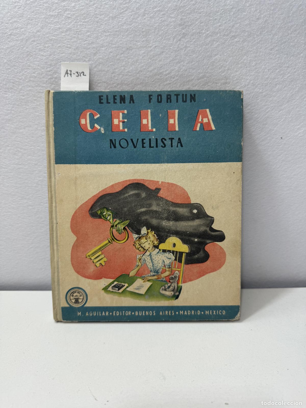 Libros: FORT&Uacute;N, Elena: - Celia novelista. - Foto 1