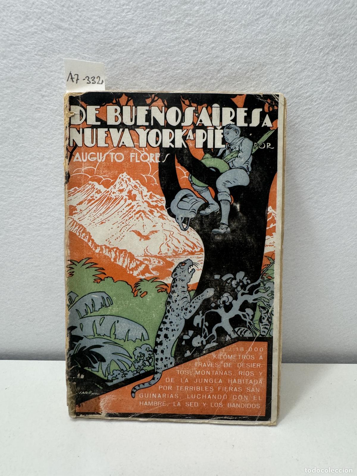 Libros: FLORES, Augusto: - De Buenos Aires a Nueva York a pie. - Foto 1