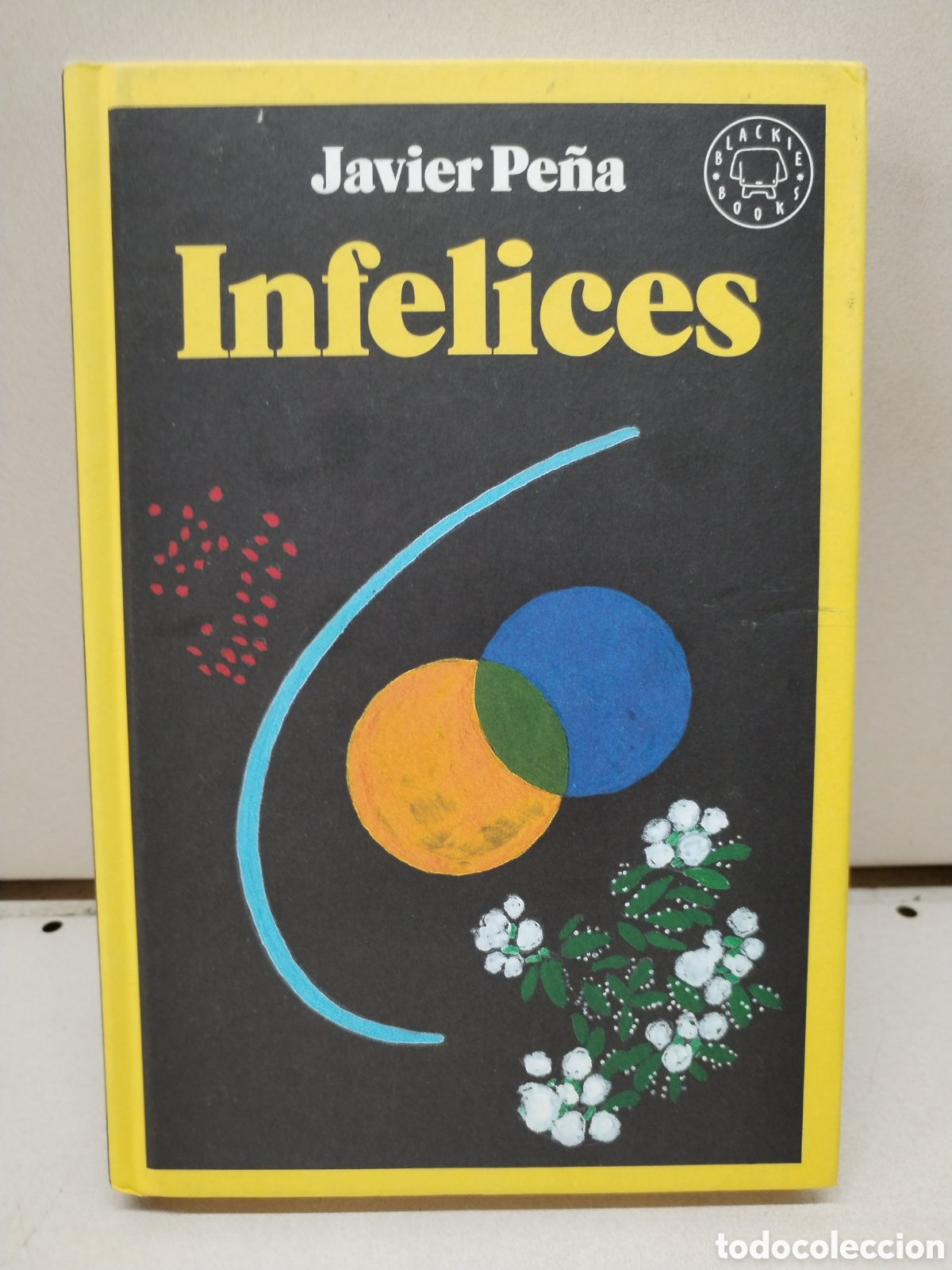 Libros: Infelices (BLACKIE BOOKS) - Pe&ntilde;a, Javier - Foto 1