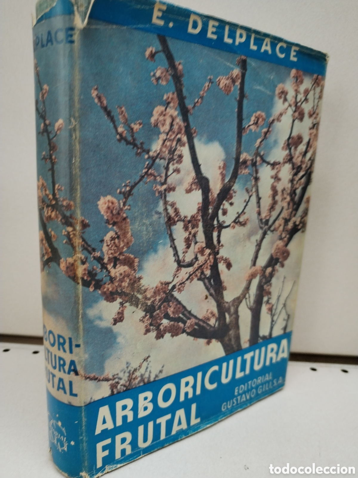 Libros: ARBORICULTURA FRUTAL - E DELPLACE - Foto 1