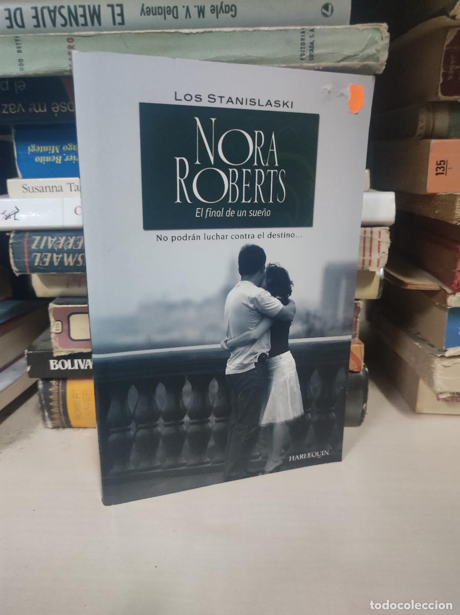 Libros: NORA ROBERTS EL FINAL DE UN SUE&Ntilde;O LOS STANISLASKI - Foto 1