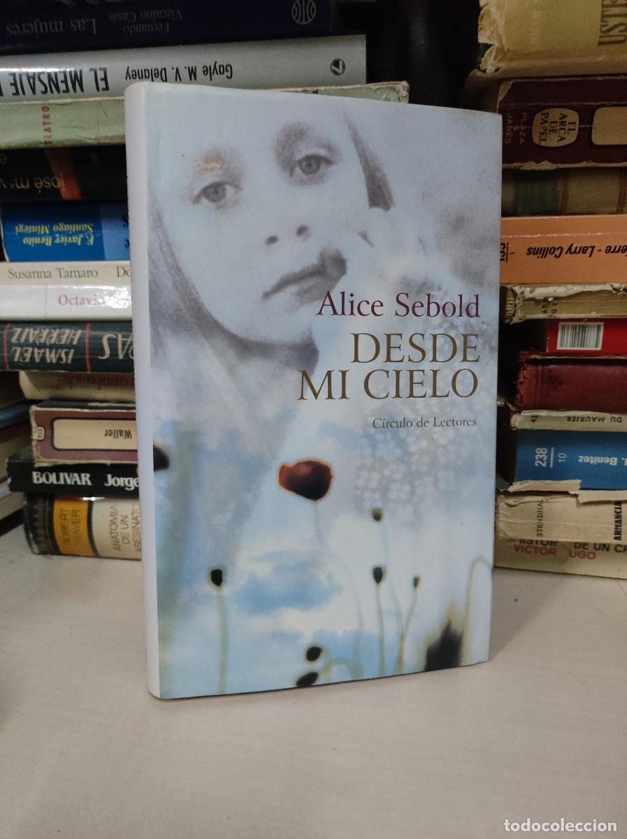 Libros: DESDE MI CIELO ALICE SEBOLD - Foto 1