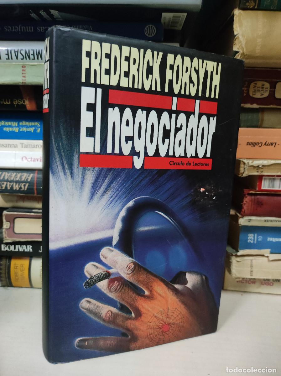 Libros: EL NEGOCIADOR FREDERICK FORSYTH - Foto 1