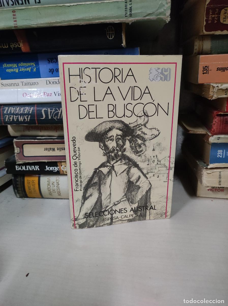 Libros: HISTORIA DE LA VIDA DEL BUSC&Oacute;N. FRANCISCO DE QUEVEDO. EDITORIAL ESPASA CALPE - Foto 1