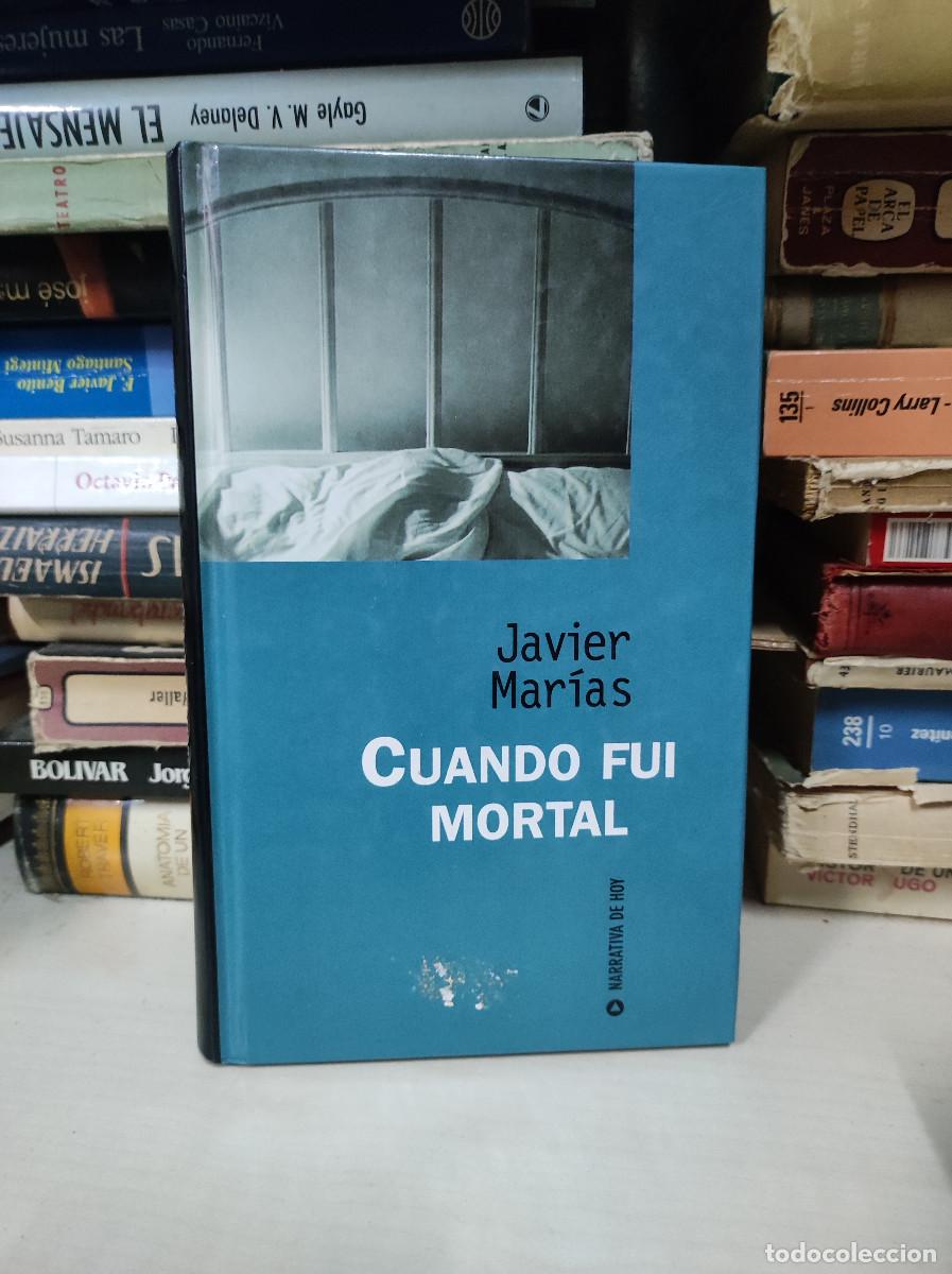 Libros: CUANDO FUI MORTAL JAVIER MARIAS - Foto 1