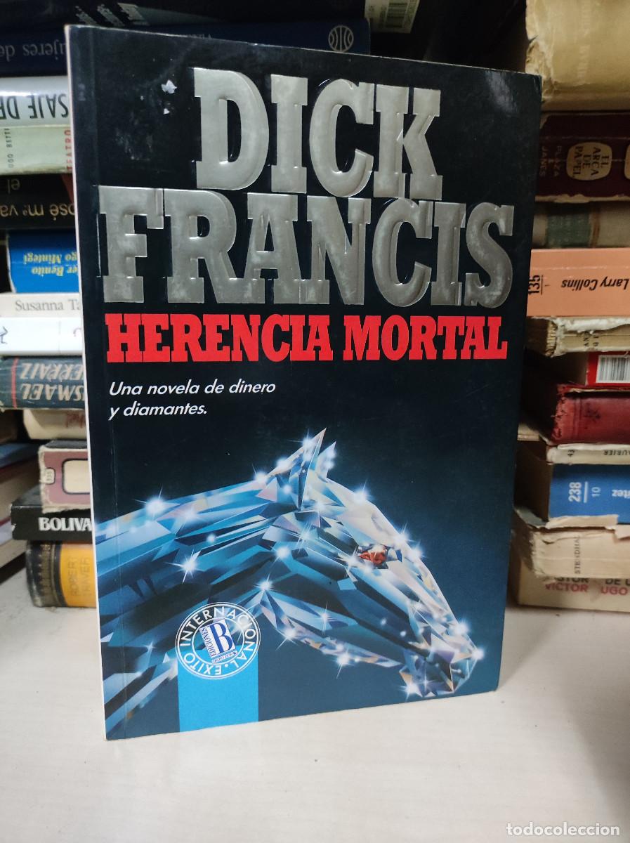 Libros: HERENCIA MORTAL - DICK FRANCIS - Foto 1
