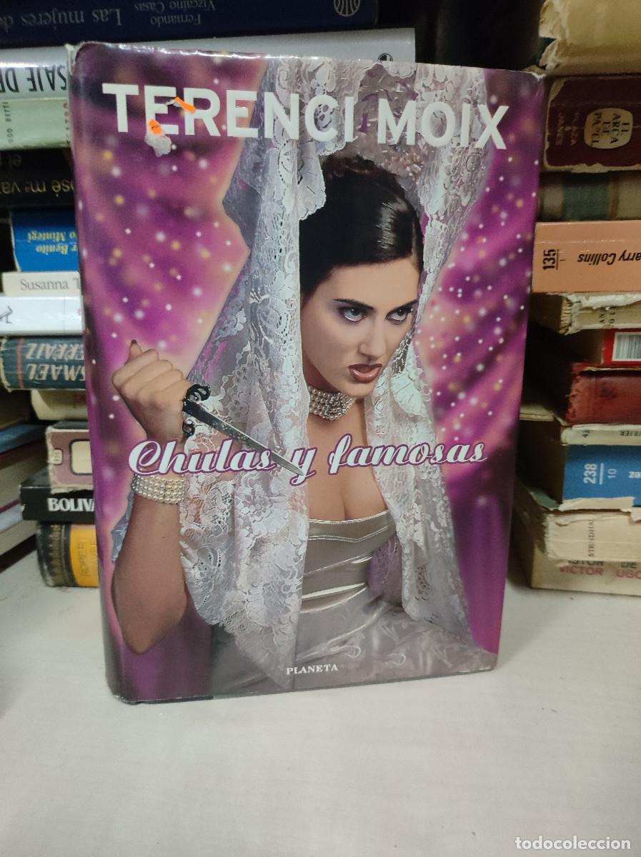 Libros: CHULAS Y FAMOSAS TERENCI MOIX - Foto 1