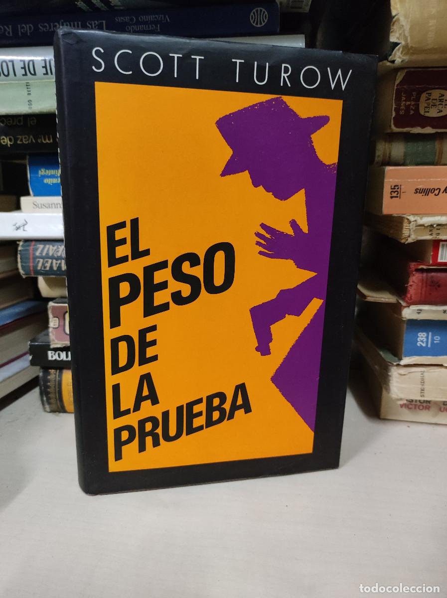 Libros: EL PESO DE LA PRUEBA.- SCOTT TUROW - Foto 1