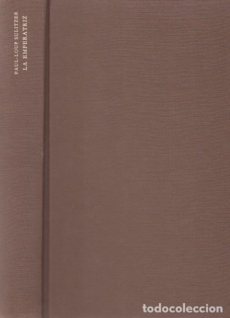 Libros: LA EMPERATRIZ - SULITZER, PAUL-LOUP - Foto 1