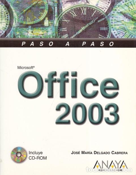 Libros: OFFICE 2003. Paso a paso - DELGADO CABRERA, JOS&Eacute; MAR&Iacute;A - Foto 1