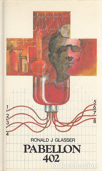 Libros: PABELL&Oacute;N 402 - GLASSER, RONALD J. - Foto 1