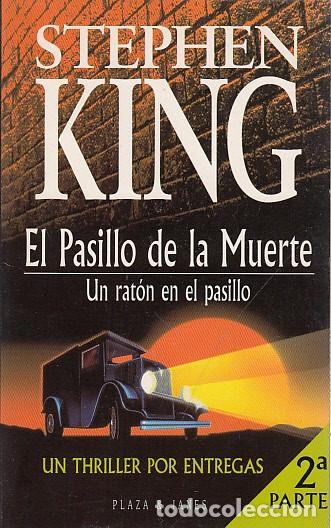 Libros: EL PASILLO DE LA MUERTE 2&ordf; PARTE. UN RAT&Oacute;N EN EL PASILLO - KING, STEPHEN - Foto 1