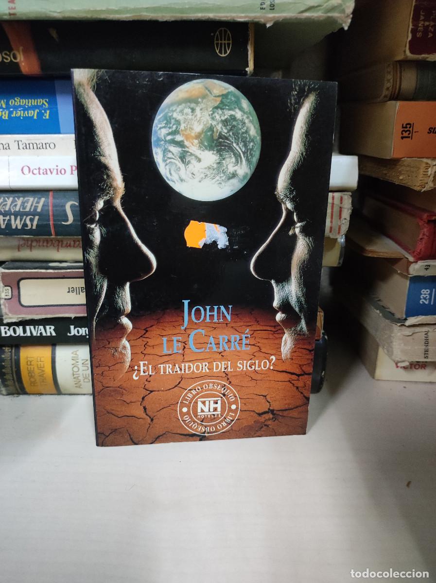 Libros: EL TRAIDOR DEL SIGLO JOHN LE CARRE - Foto 1