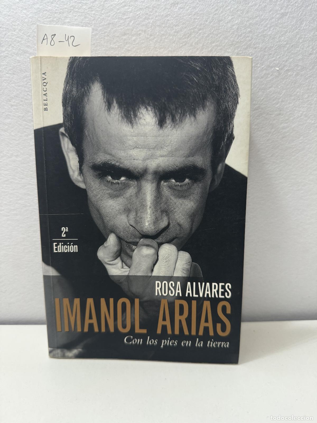 Libros: ALVARES, Rosa: - Imanol Arias. Con los pies en la tierra. - Foto 1