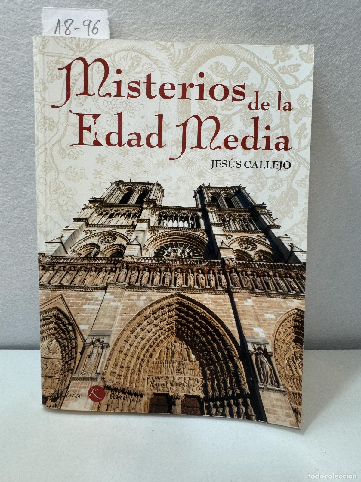 Libros: CALLEJO, Jes&uacute;s: - Misterios de la Edad Media. - Foto 1