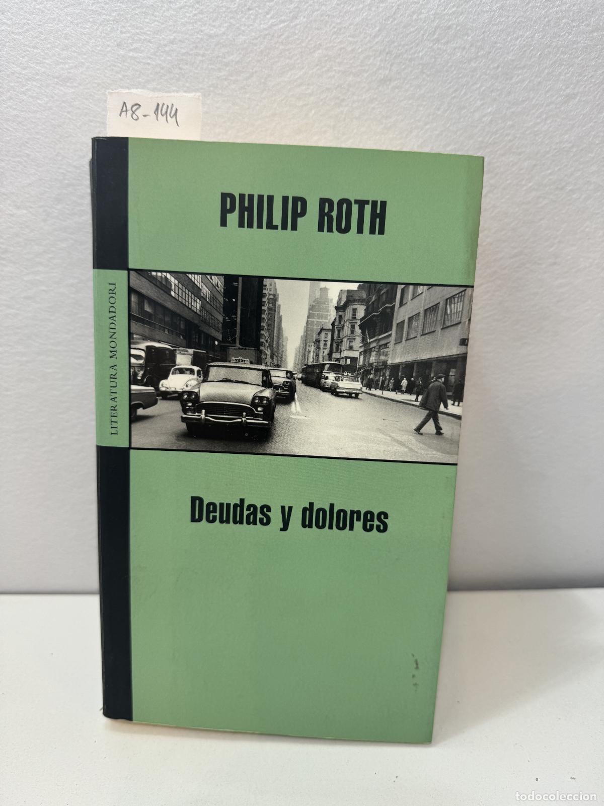 Libros: ROTH, Philip: - Deudas y dolores. - Foto 1