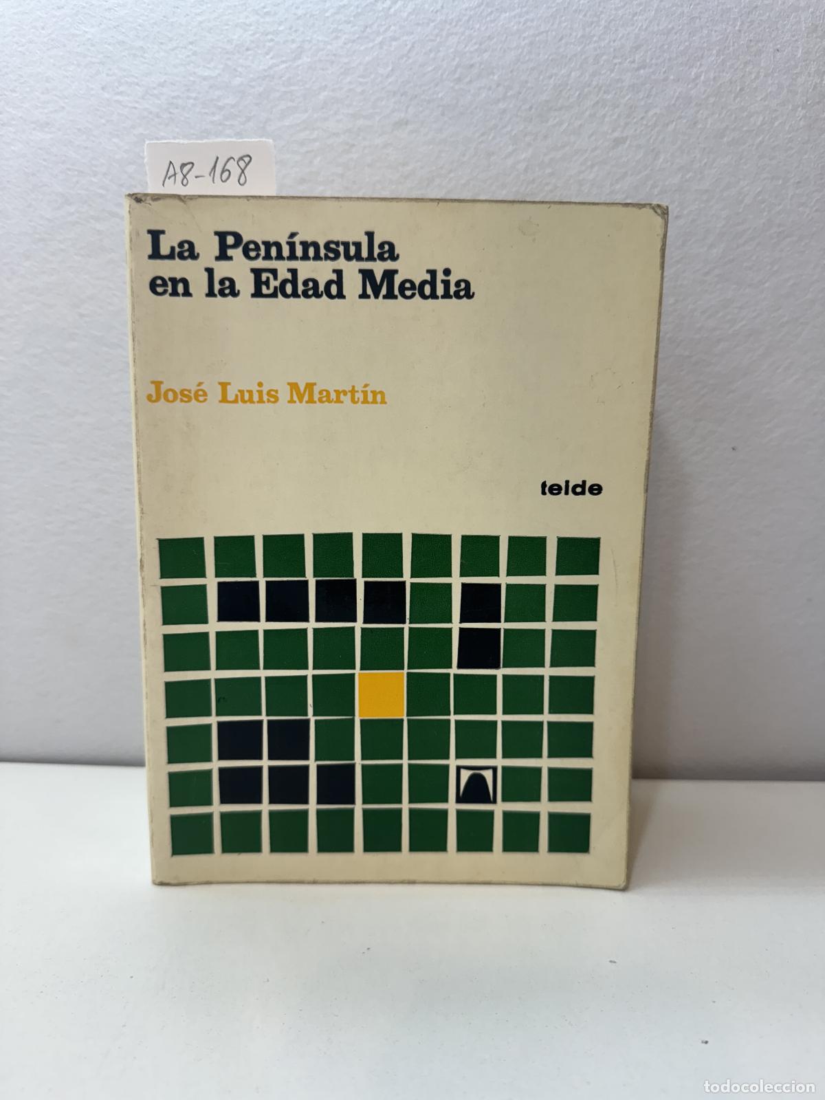 Libros: MART&Iacute;N, Jos&eacute; Luis: - La pen&iacute;nsula en la Edad Media. - Foto 1