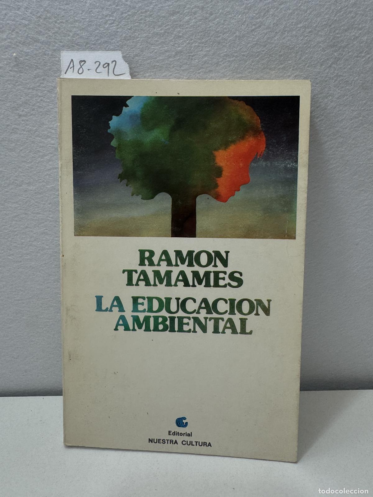 Libros: TAMAMES, Ram&oacute;n: - La educaci&oacute;n ambiental. - Foto 1