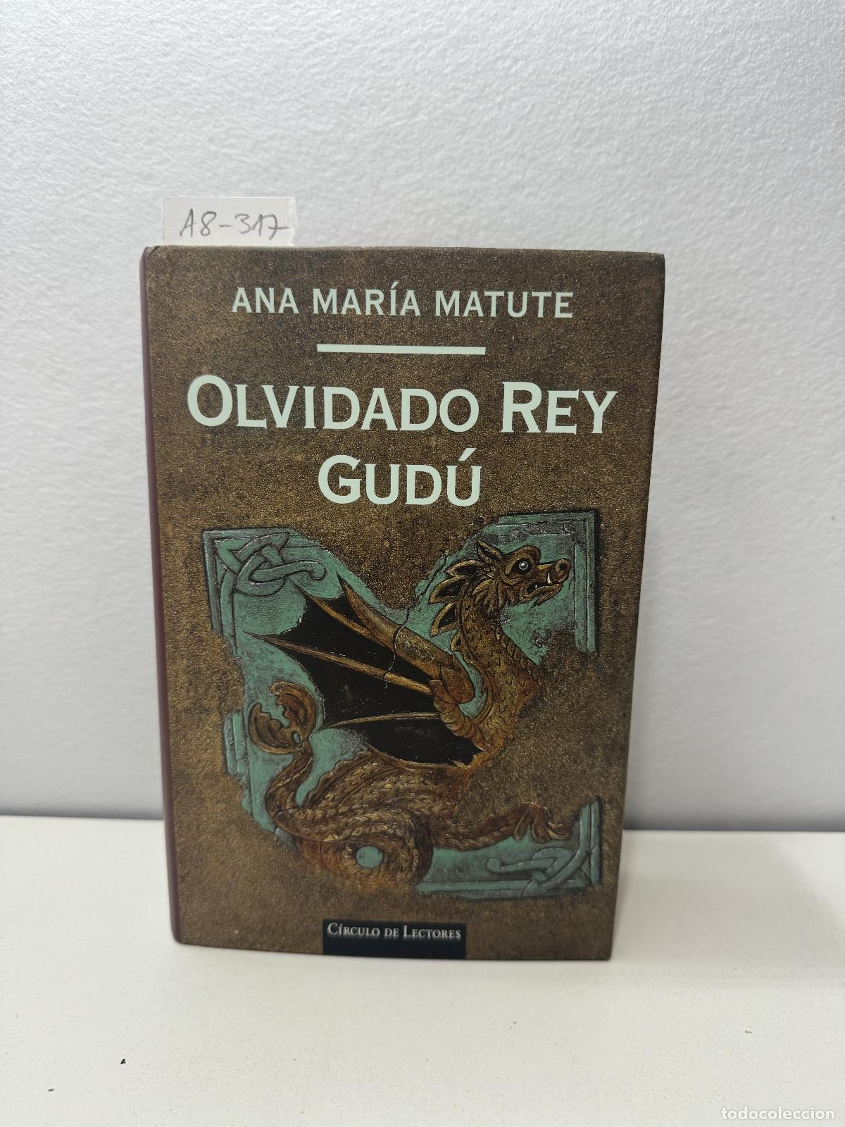 Libros: MATUTE, Ana Mar&iacute;a: - Olvidado Rey Gud&uacute;. - Foto 1