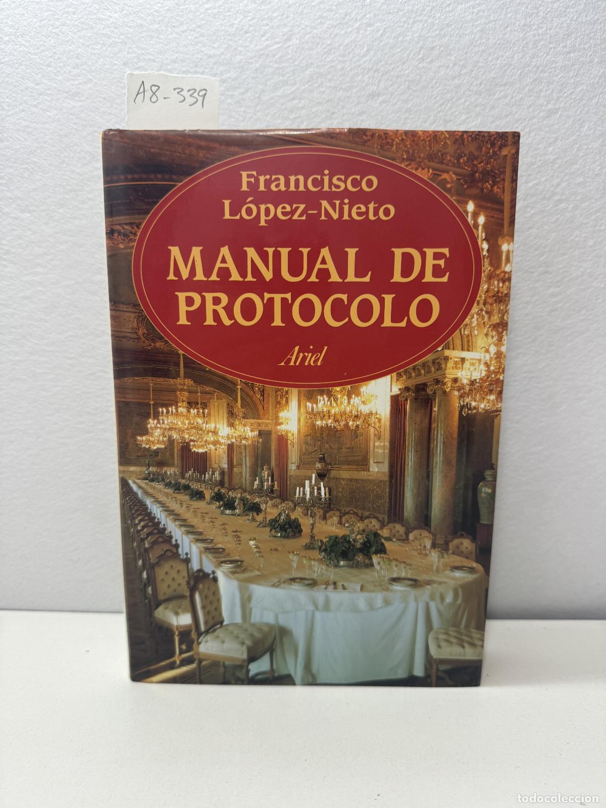 Libros: L&Oacute;PEZ-NIETO, Francisco: - Manual de Protocolo. - Foto 1
