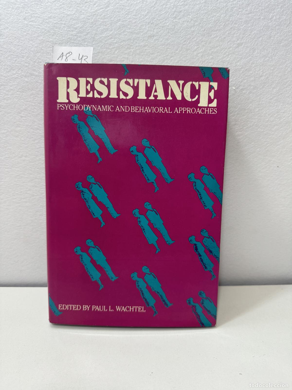 Libros: V.V. A.A.: - Resistance. Psychodynamicand bahavioral approaches. - Foto 1
