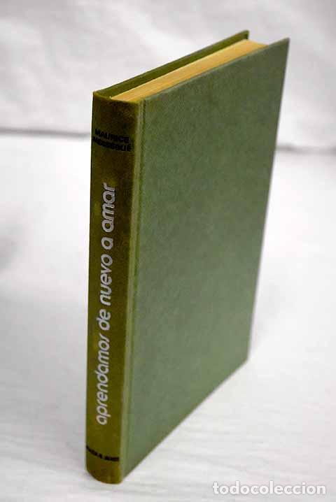 Libros: Aprendamos de nuevo a amar.- Mess&eacute;gu&eacute;, Maurice - Foto 1