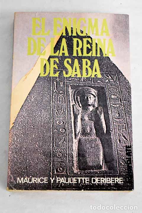 Libros: Enigma de la reina de Saba, el.- Derib&eacute;r&eacute;, Maurice - Foto 1