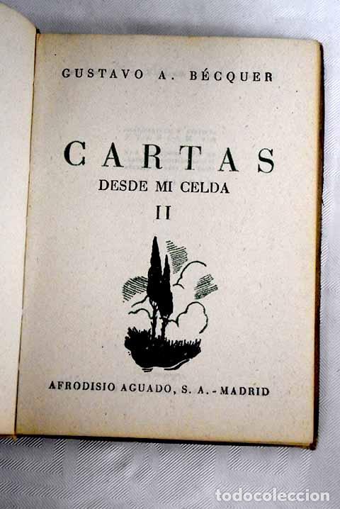 Libros: Desde mi celda: cartas, tomo II.- B&eacute;cquer, Gustavo Adolfo - Foto 1