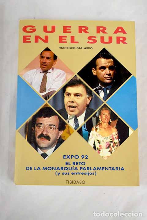 Libros: Guerra en el sur: Gallardo, Francisco.- Gallardo, Francisco - Foto 1