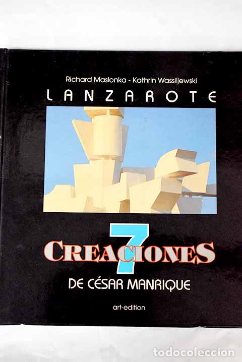 Libros: 7 creaciones de C&eacute;sar Manrique.- Maslonka, Richard - Foto 1