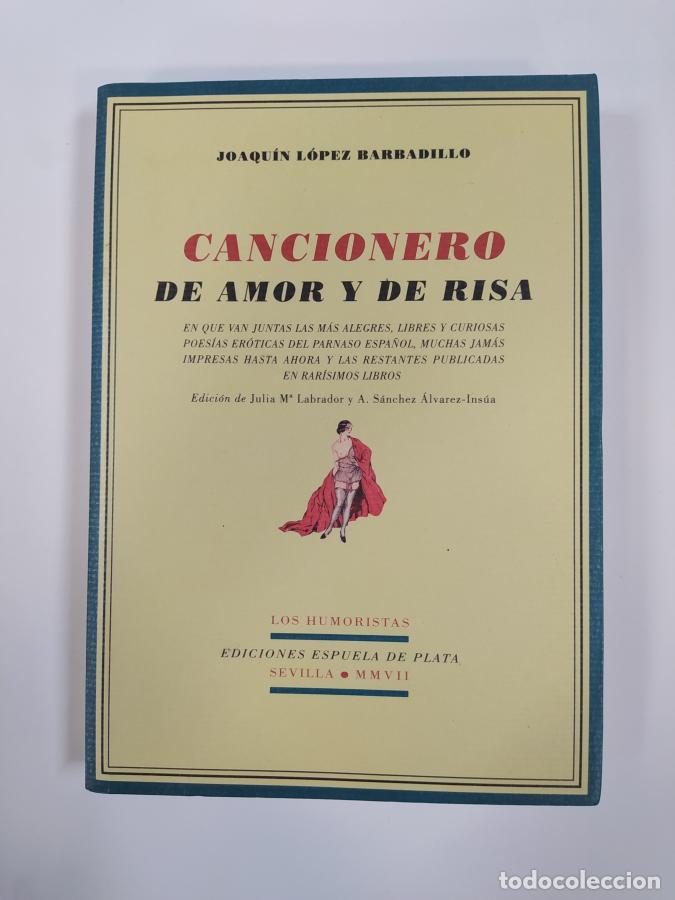 Libros: Cancionero de amor y de risa. - Joaqu&iacute;n L&oacute;pez Barbadillo. TDK772 - Foto 1