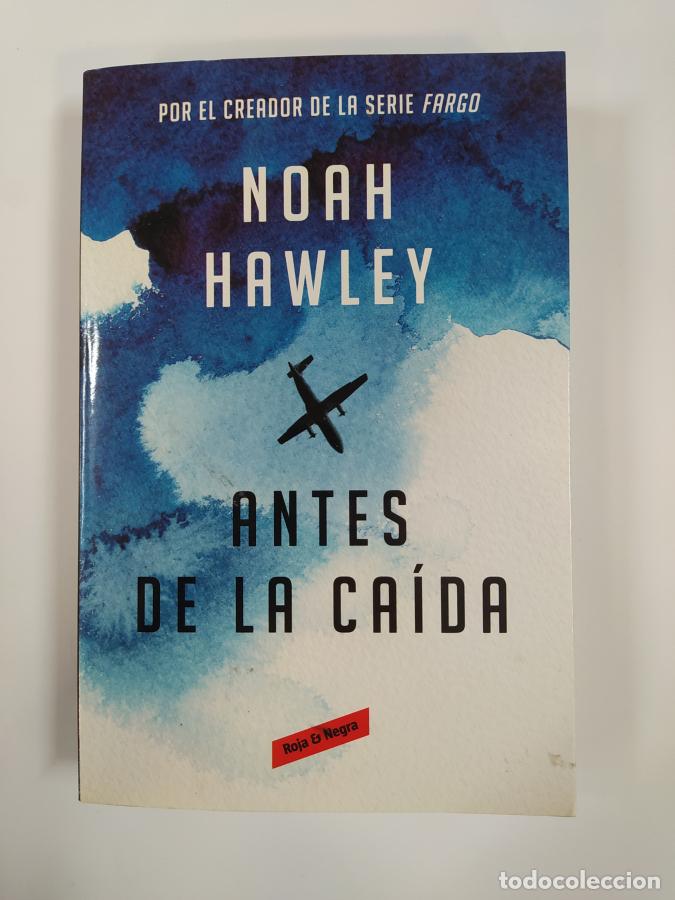 Libros: Antes de la ca&iacute;da. - Noah Hawley. TDK772 - Foto 1