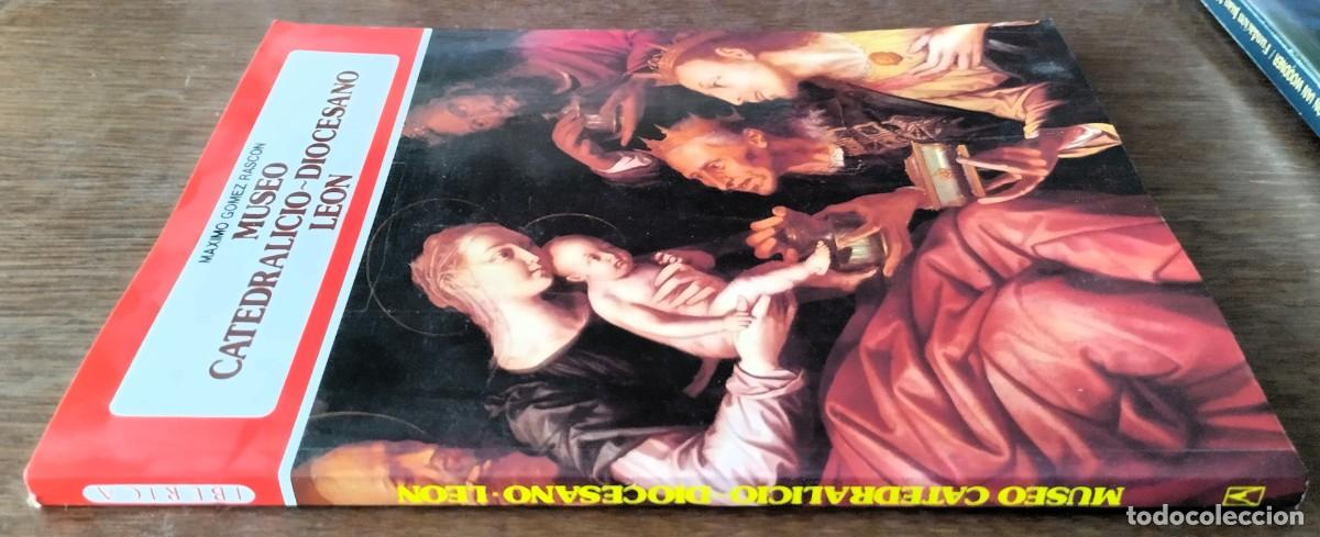 Libros: M&aacute;ximo G&oacute;mez Rasc&oacute;n, Museo catedralicio diocesano Le&oacute;n, Everest, 1983, - Foto 2