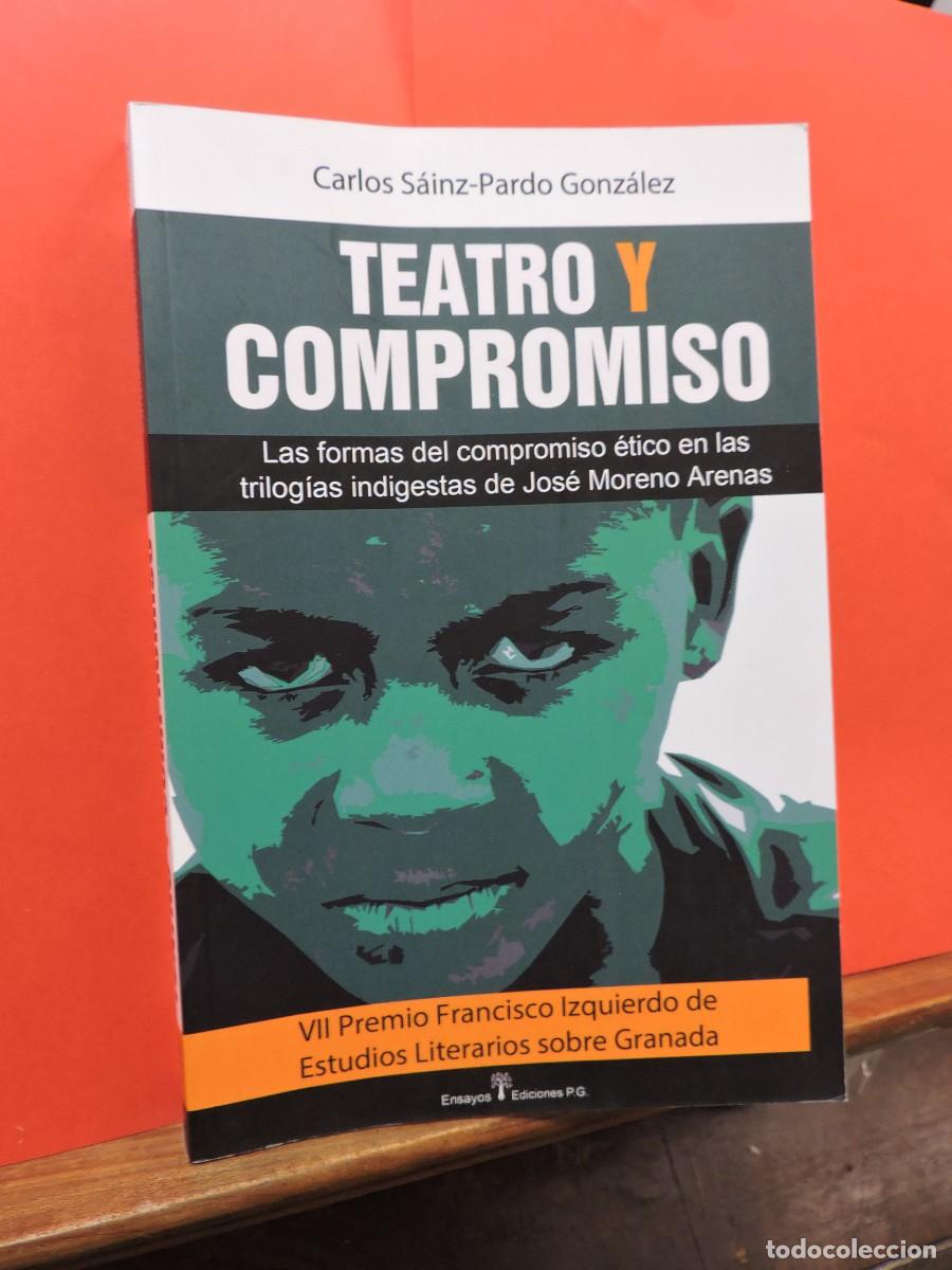 Libros: Teatro y compromiso. S&Aacute;INZ-PARDO GONZ&Aacute;LEZ, Carlos. Ed. PG. Granada, 2018 - Foto 1