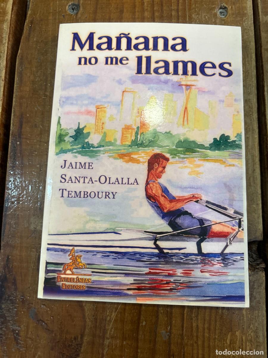 Libros: Ma&ntilde;ana no me llames (Spanish Edition) - Tembouri, Jaime - Foto 1