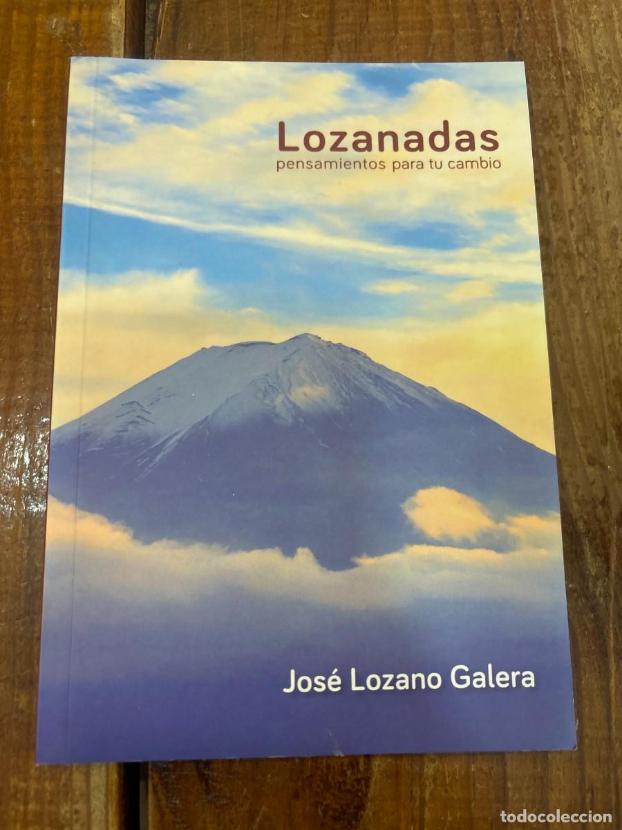 Livres: LOZANADAS - Pensamientos para tu cambio - JOSE LOZANO GALERA