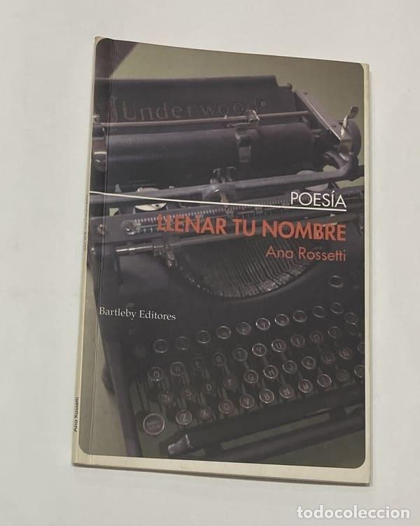 Libros: ROSSETTI, Ana - Llenar tu nombre. - Foto 1