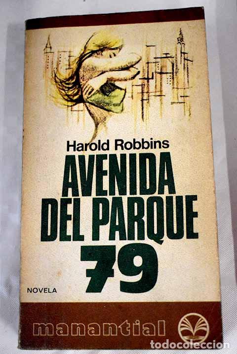 Libros: Avenida del Parque 79.- Robbins, Harold - Foto 1