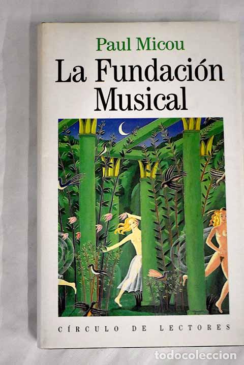 Libros: La fundaci&oacute;n musical.- Micou, Paul - Foto 1