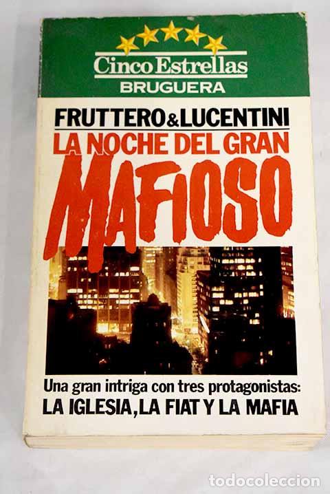 Libros: La noche del gran mafioso.- Fruttero, Carlo - Foto 1