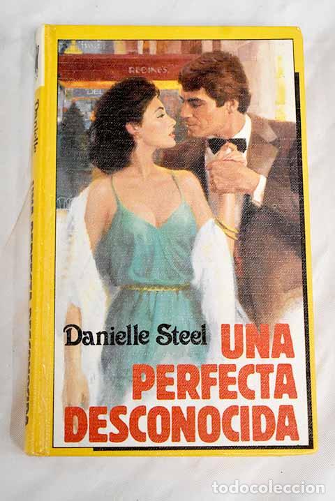 Libros: Una perfecta desconocida.- Steel, Danielle - Foto 1