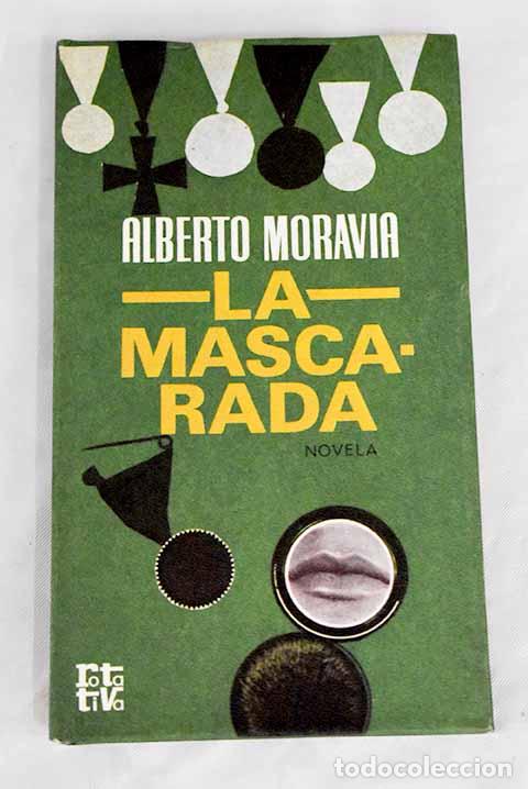 Libros: La m&aacute;scara: Moravia, Alberto.- Moravia, Alberto - Foto 1