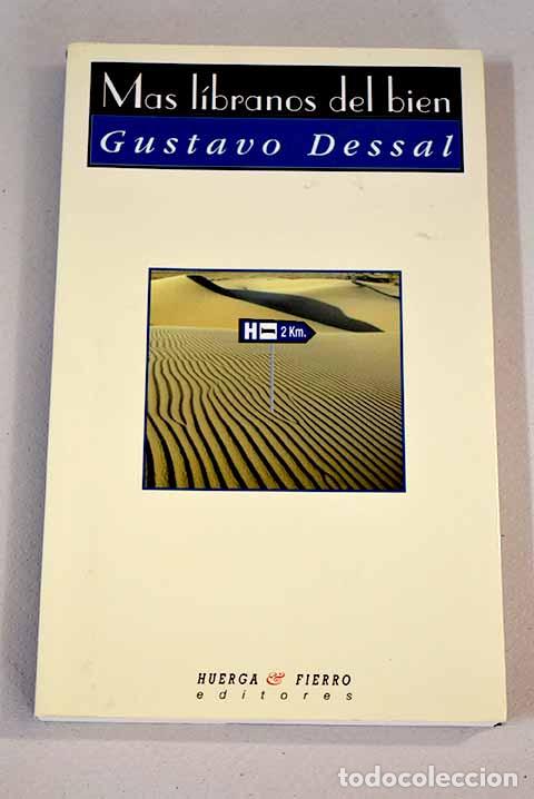 Libros: M&aacute;s l&iacute;branos del bien.- Dessal, Gustavo - Foto 1