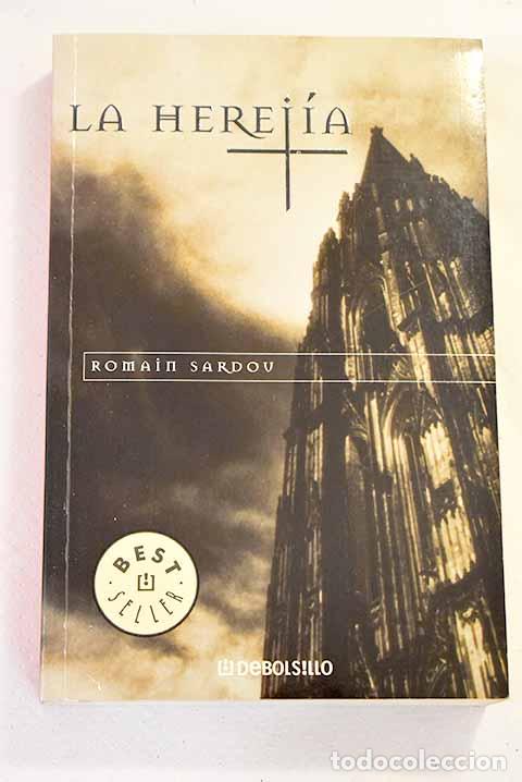 Libros: La herej&iacute;a: Sardou, Romain.- Sardou, Romain - Foto 1
