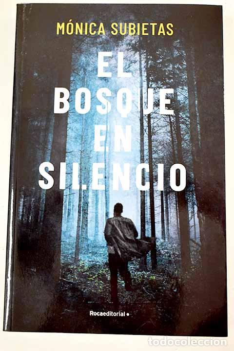 Libros: El bosque en silencio.- Subietas, M&oacute;nica - Foto 1