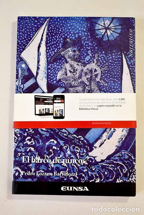 Libros: El barco de juncos: Lozano Bartolozzi, Pedro.- Lozano Bartolozzi, Pedro - Foto 1