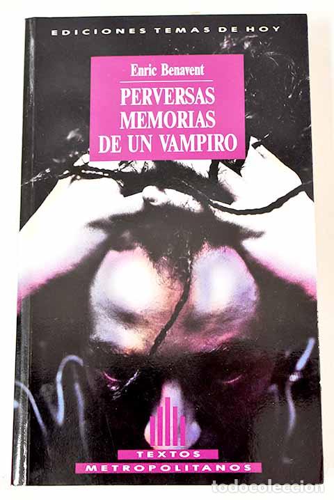 Libros: Perversas memorias de un vampiro.- Benavent, Enric - Foto 1